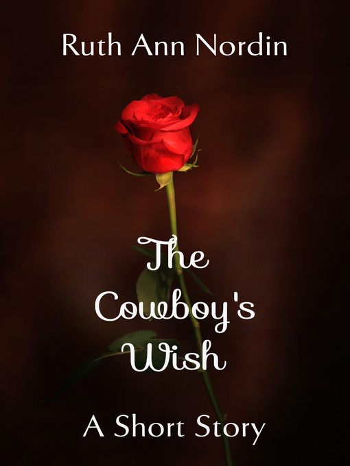 Title details for The Cowboy's Wish by Ruth Ann Nordin - Available